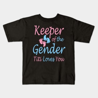 Keeper Of The Gender Titi Loves You Gender Reveal Kids T-Shirt